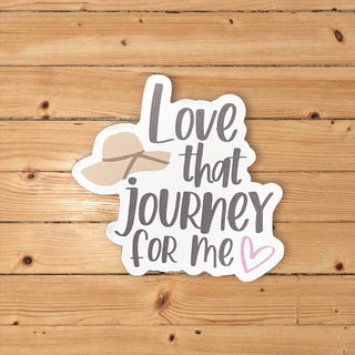 Love that journey for me-Sticker